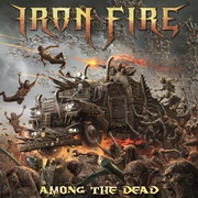 Iron Fire - Among the Dead