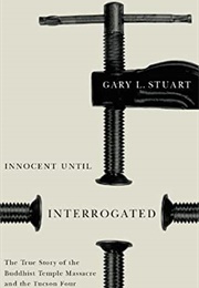 Innocent Until Interrogated (Gary L. Stuart)