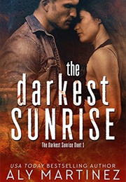 The Darkest Sunrise (Aly Martinez)
