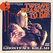 Ghostface Killah - Twelve Reasons to Die