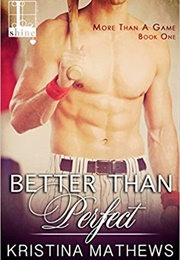 Better Than Perfect (Kristina Mathews)