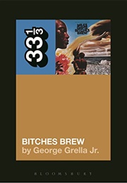 Bitches Brew (George Grella Jr.)