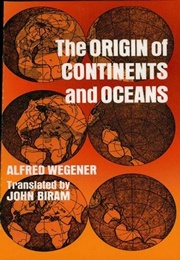 The Origin of Continents and Oceans (Alfred Wegener, Tr. John Biram)