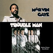 Trouble Man - Marvin Gaye