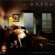 Arena - Immortal?