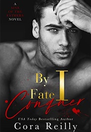 By Fate I Conquer (Sins of the Fathers #4) (Cora Reilly)
