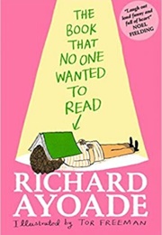 The Book That No One Wanted to Read (Richard Ayoade)