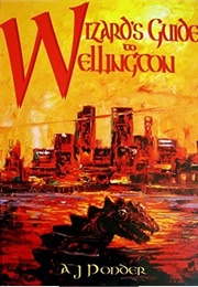 Wizard's Guide to Wellington (A.J. Ponder)