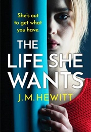 The Life She Wants (J M Hewitt)