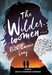 The Wilder Women (Ruth Emmie Lang)