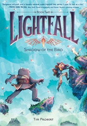 Lightfall: Shadow of the Bird (Tim Probert)
