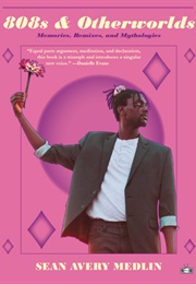 808S & Otherworlds (Sean Avery Medlin)