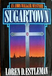 Sugartown (Loren Estleman)