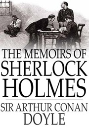 The Memoirs of Sherlock Holmes (Sir Arthur Conan Doyle)