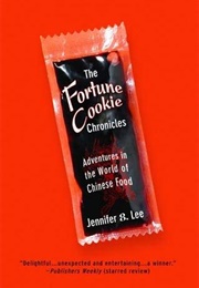 The Fortune Cookie Chronicles (Jennifer 8. Lee)