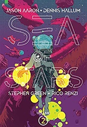 Sea of Stars Vol. 2 (Jason Aaron and Dennis Hopeless)