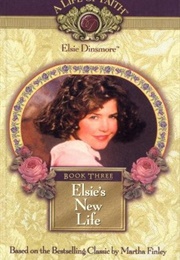 Elsie's New Life (Martha Finley)