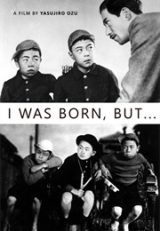 I Was Born, But... (1932)