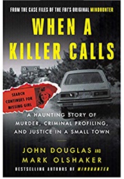 When a Killer Calls (John E. Douglas and Mark Olshaker)