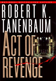 Act of Revenge (Robert K. Tanenbaum)