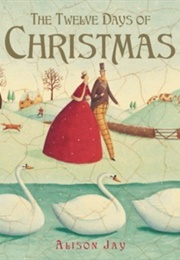The Twelve Days of Christmas (Alison Jay)