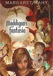 Maddigan&#39;s Fantasia (Margaret Mahy)