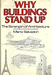 Why Buildings Stand Up (Mario Salvadori)
