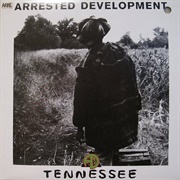 Arrested Development - Tennessee