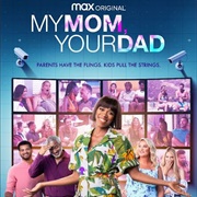 My Mom Your Dad