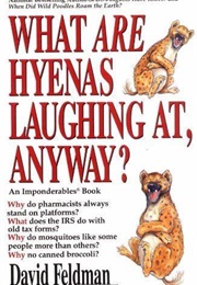 What Are Hyenas Laughing At? (David Feldman)