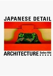 Japanese Detail Architecture (Sadao Hibi)