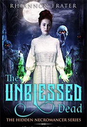The Unblessed Dead (Rhiannon Frater)