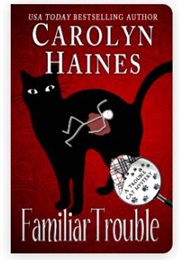 Familiar Trouble (Carolyn Haines)