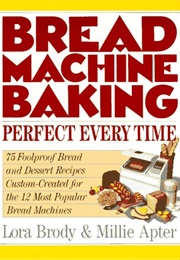 Bread Machine Baking (Laura Brody)
