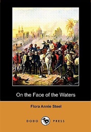 On the Face of the Waters (Flora Annie Steel)