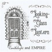 Looking-Glass Lantern - Candlelight and Empire