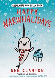Happy Narwhalidays (Ben Clanton)