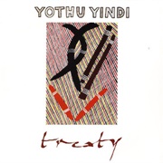 Treaty - Yothu Yindi