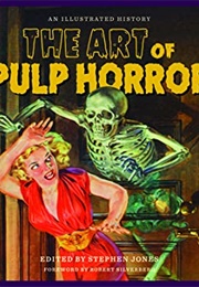 The Art of Pulp Horror (Stephen Jones)