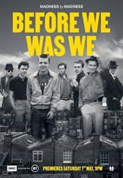 Madness Before We Was We (2021)