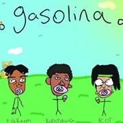 Gasolina by Eyekeem, KORNDAWG, & ACOT