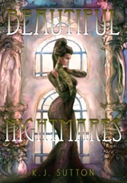 Beautiful Nightmares (K.J. Sutton)