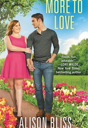 More to Love (Alison Bliss)