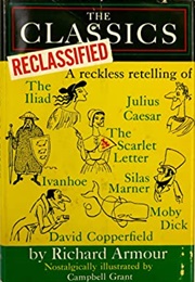 The Classics Reclassified (Richard Armour; Illus. by Campbell Grant)