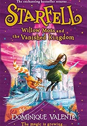 Willow Moss and the Vanished Kingdom (Dominique Valente)