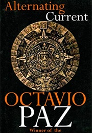 Alternating Current (Octavio Paz)