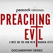 Preaching Evil: A Wife on the Run With Warren Jeffs
