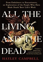 All the Living and the Dead (Hayley Campbell)