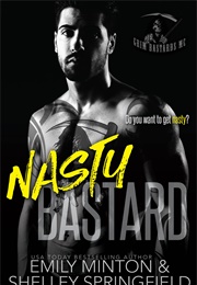 Nasty Bastard (Emily Minton)