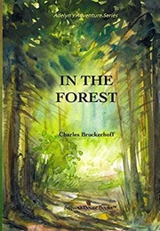 In the Forest (Charles Bruckerhoff)
